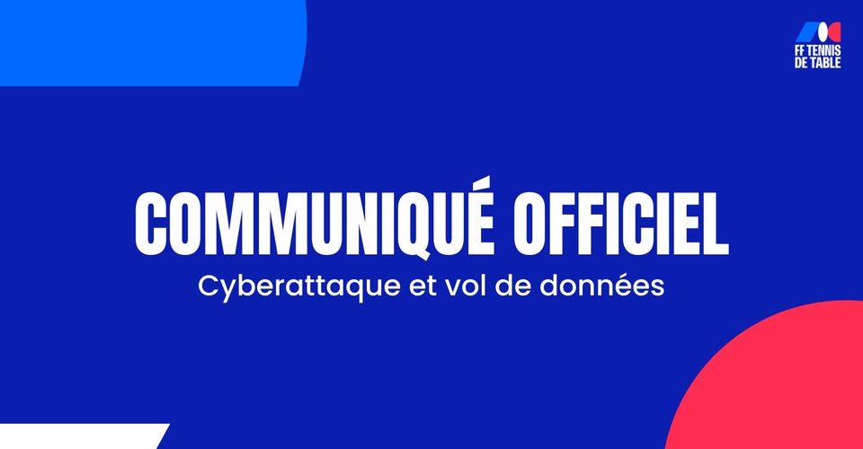 FFTT - Communiqué : cyberattaque et vol de données