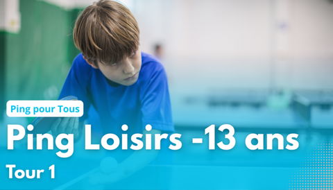 CD67TT - Ping Loisirs -13 ans - Tour 1 - 2026-2027